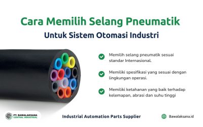 Cara Memilih Selang Pneumatik yang Tepat untuk Sistem Otomasi Industri