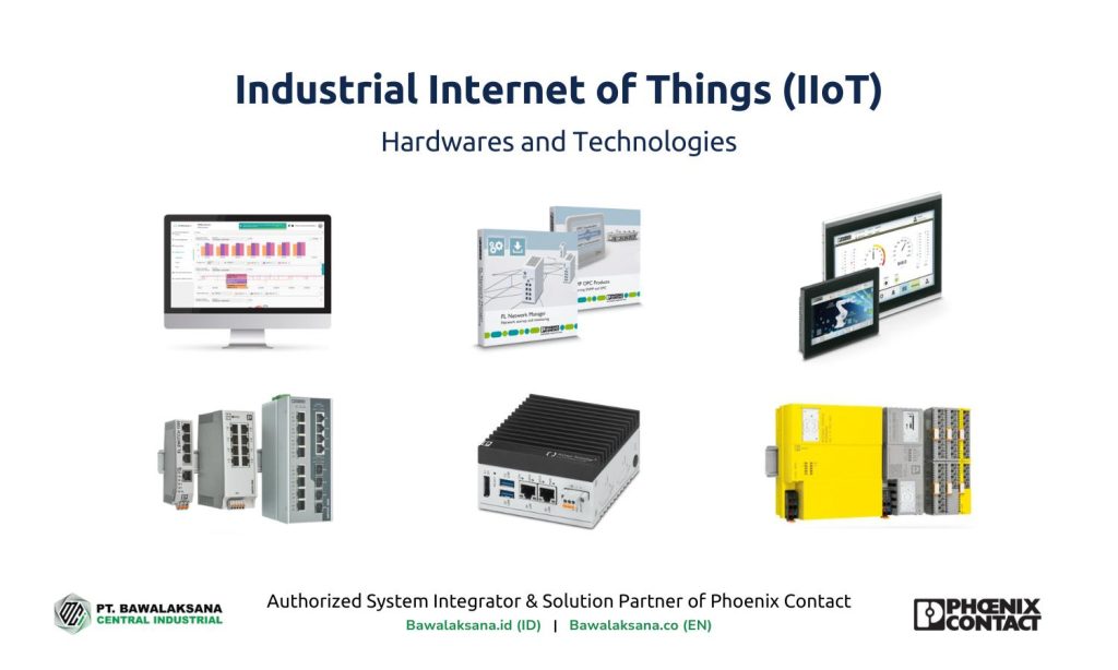 Jasa Otomasi Industri dan Sistem Produksi – One Step Ahead to Digital Factory 1 Industrial Internet of Things (IIoT) Hardwares and Technologies - Bawalaksana ID